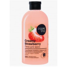 Пена для ванны "Creamy Strawberry" Organic shop, 500 мл